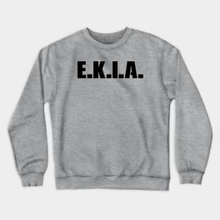 Enemy Killed in Action Crewneck Sweatshirt